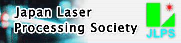 Japan Laser Processing Society